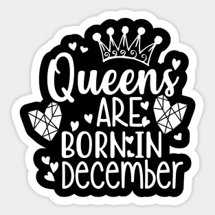 Queen are born in december Sticker